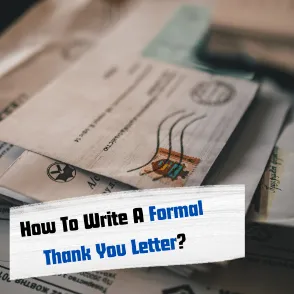 This image is about How To Write A Formal Thank You Letter?
