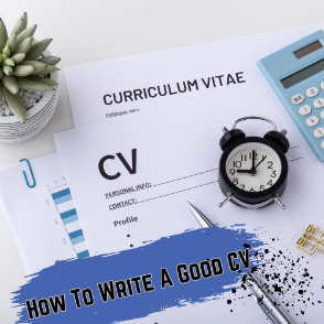 This image is about How To Write A Good CV - A Guide For Job-Winning CV
