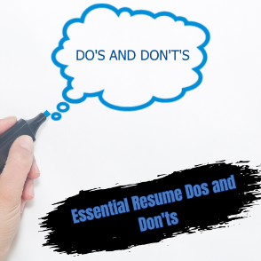 This image is about Essential Resume Dos and Don'ts